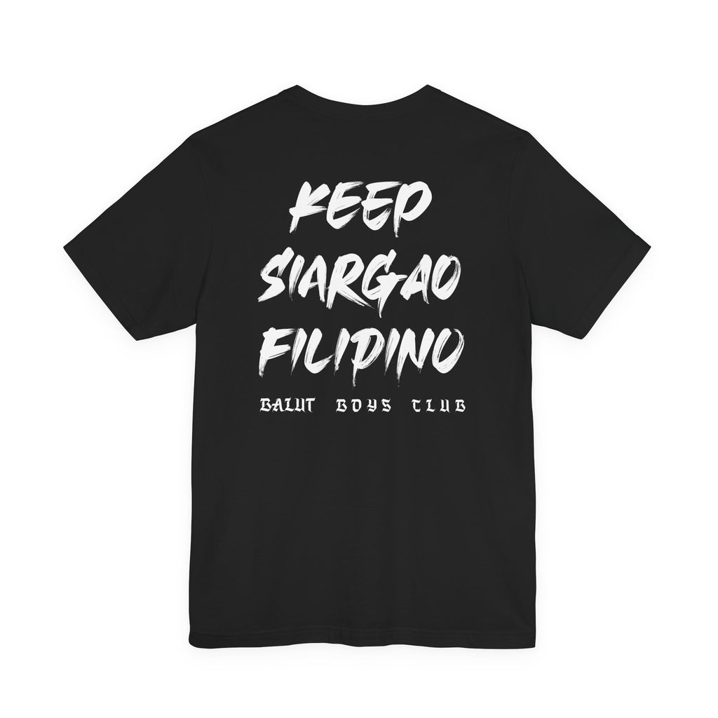 Keep Siargao Filipino  — Balut Boys Club Graphic T-Shirt